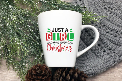 Christmas SVG, Just a Girl Who Loves Christmas SVG CraftLabSVG 