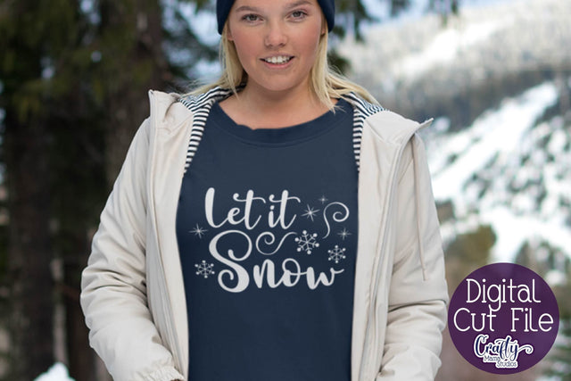 Christmas Svg, Let It Snow Winter Shirt Design SVG Crafty Mama Studios 