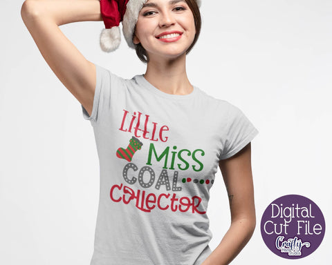 Christmas SVG - Little Miss Coal Collector - Kid's Christmas SVG Crafty Mama Studios 