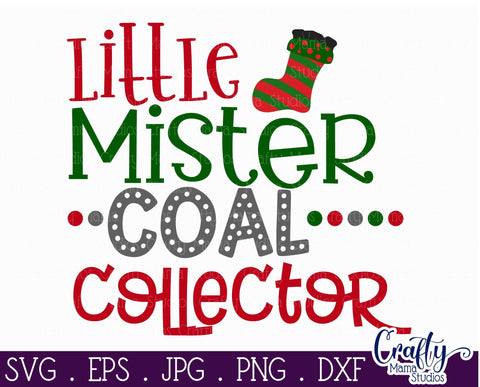 Christmas SVG - Little Mister Coal Collector - Kid's Christmas SVG Crafty Mama Studios 