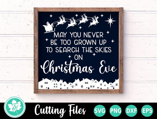 Christmas SVG | May You Never Be Too Grown Up SVG TrueNorthImagesCA 