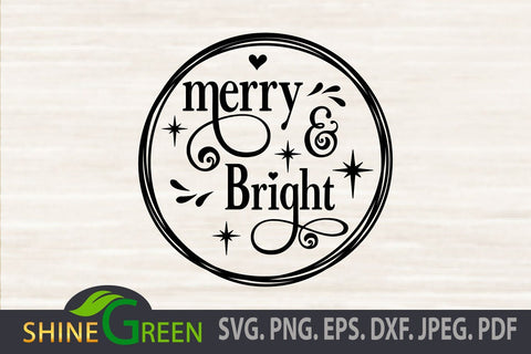 Christmas SVG - Merry and Bright Round Sign Ornament SVG Shine Green Art 