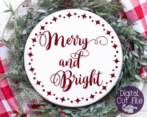 Christmas Svg - Merry And Bright Svg - Christmas Round Sign SVG Crafty Mama Studios 
