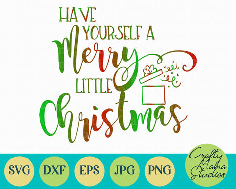 Christmas Svg - Merry Christmas Svg - Holiday Svg - Have Yourself A Merry Little Christmas SVG Crafty Mama Studios 