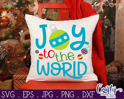 Christmas Svg - Merry Christmas Svg - Holiday Svg - Joy To The World Svg SVG Crafty Mama Studios 