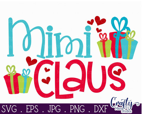 Christmas Svg - Mimi Claus SVG Crafty Mama Studios 