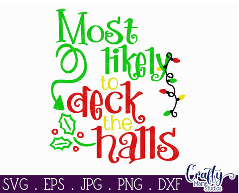 Christmas SVG - Most Likely To Deck The Halls - Lights Svg SVG Crafty Mama Studios 