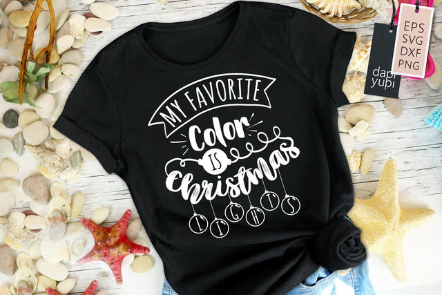 Christmas SVG My Favorite Color Is Christmas Lightst Quotes SVG dapiyupi store 