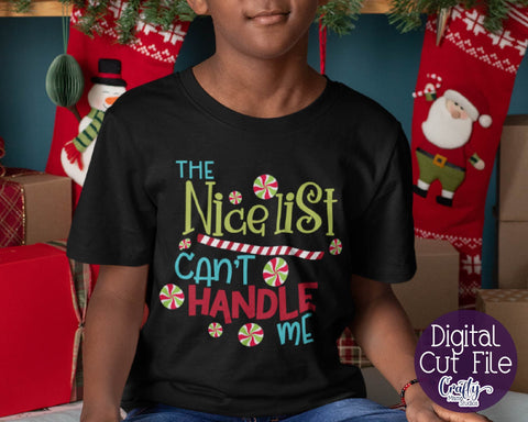 Christmas SVG - Naughty List Svg - Nice List Can't Handle Me SVG Crafty Mama Studios 