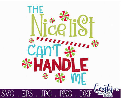 Christmas SVG - Naughty List Svg - Nice List Can't Handle Me SVG Crafty Mama Studios 