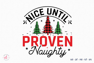 Christmas SVG - Nice Until Proven Naughty SVG SVG CraftLabSVG 