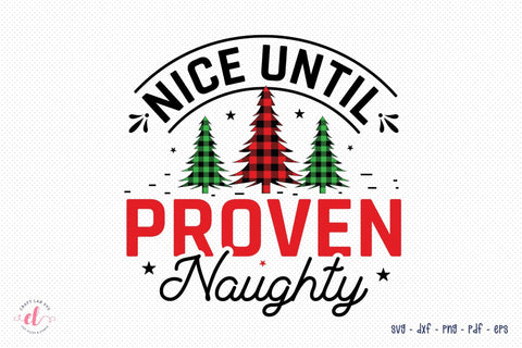 Christmas SVG - Nice Until Proven Naughty SVG SVG CraftLabSVG 