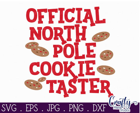Christmas Svg - North Pole Cookie Tester - Christmas Cookies SVG Crafty Mama Studios 