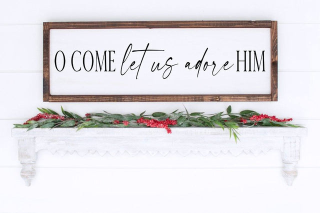 Christmas SVG - O Come Let Us Adore Him SVG SVG Simply Cutz 