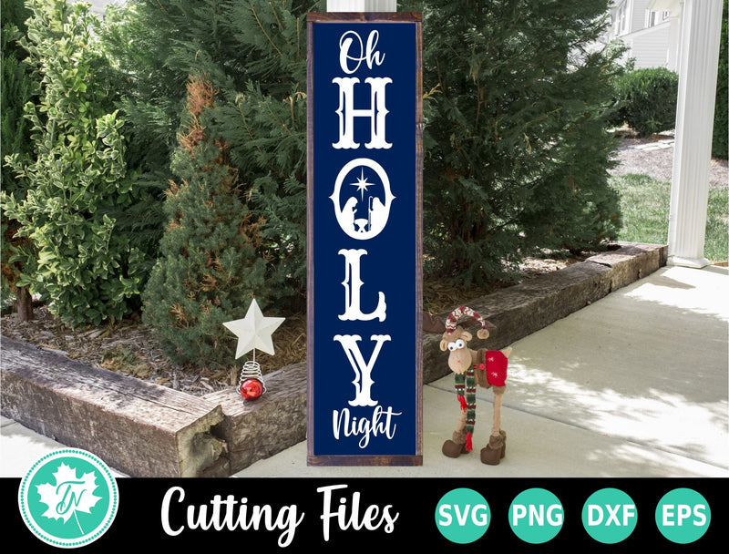 Christmas SVG | O Holy Night Vertical Sign SVG TrueNorthImagesCA 