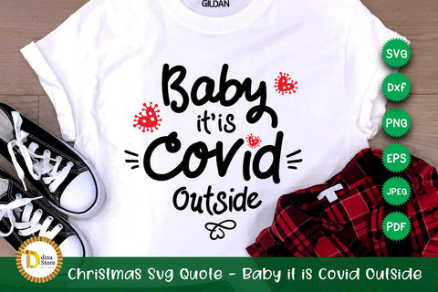 Christmas Svg Quote - Baby it is Covid Outside SVG Dina.store4art 
