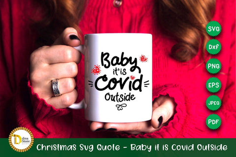 Christmas Svg Quote - Baby it is Covid Outside SVG Dina.store4art 