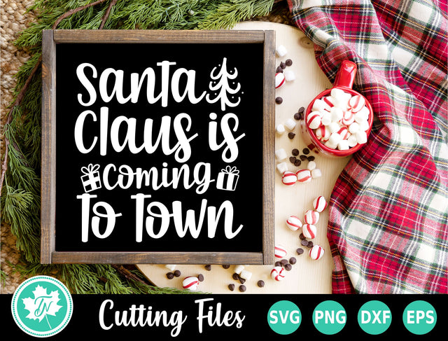Christmas SVG | Santa Claus is Coming to Town SVG TrueNorthImagesCA 