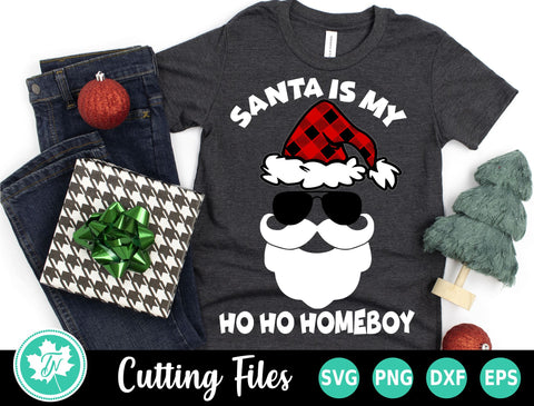 Christmas SVG | Santa is my Ho Ho Homeboy SVG TrueNorthImagesCA 
