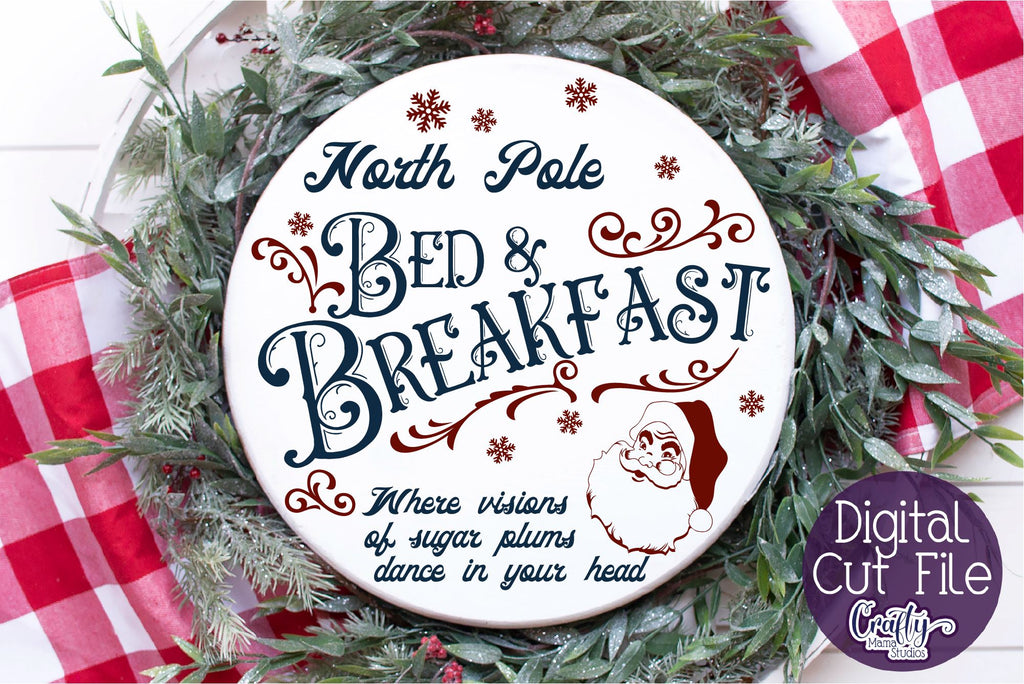 Christmas Svg, Santa Round Sign, North Pole Bed Breakfast - So Fontsy