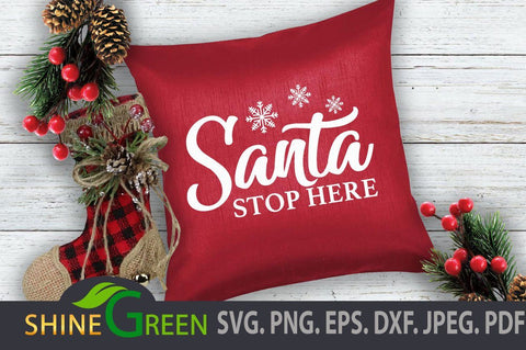 Christmas SVG - Santa Stop Here, PNG, DXF, EPS SVG Shine Green Art 