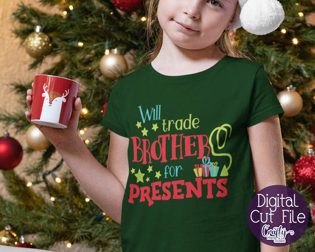 Christmas Svg - Santa Svg - Brother Svg - Will Trade Brother For Presents SVG Crafty Mama Studios 