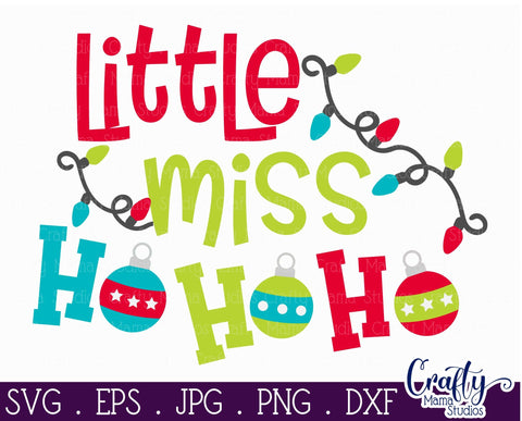 Christmas Svg - Santa Svg - Holiday - My First Christmas - Baby Girl - Little Miss Ho Ho Ho SVG Crafty Mama Studios 