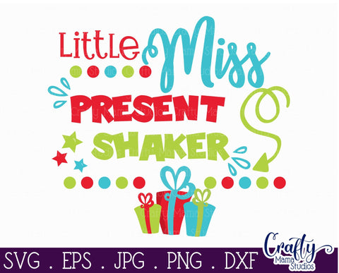 Christmas Svg - Santa Svg - Holiday Svg - My First Christmas - Little Miss Present Shaker SVG Crafty Mama Studios 