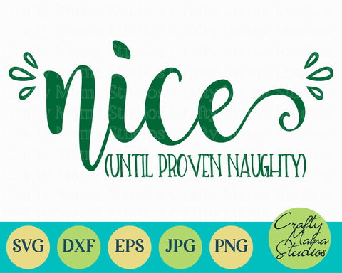 Christmas Svg - Santa Svg - Nice Until Proven Naughty SVG - Naughty List Svg SVG Crafty Mama Studios 