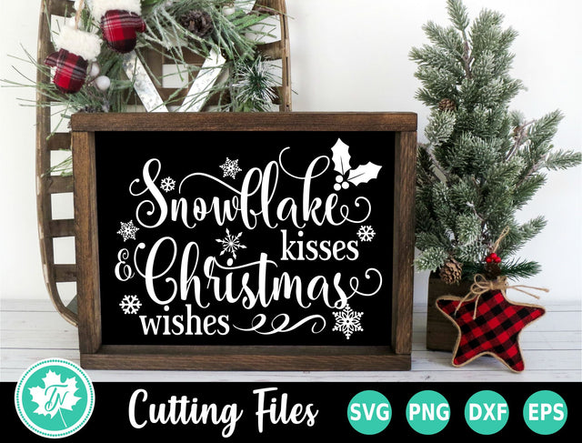 Christmas SVG | Snowflake Kisses and Christmas Wishes SVG TrueNorthImagesCA 