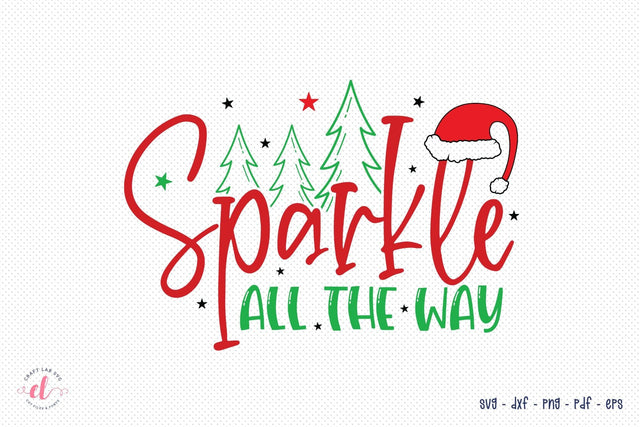 Christmas SVG, Sparkle All the Way SVG SVG CraftLabSVG 
