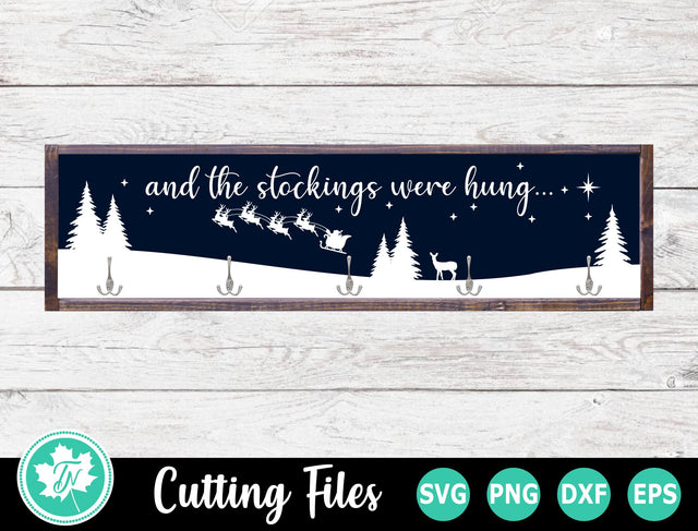 Christmas SVG | The Stockings Were Hung SVG SVG TrueNorthImagesCA 