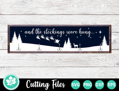 Christmas SVG | The Stockings Were Hung SVG TrueNorthImagesCA 
