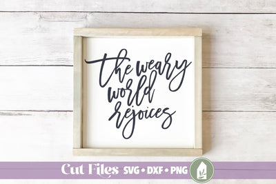 Christmas SVG, The Weary World Rejoices SVG LilleJuniper 