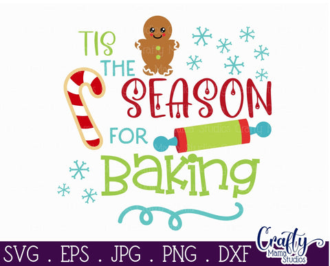 Christmas Svg - Tis The Season To Be Baking - Christmas Cookie SVG Crafty Mama Studios 
