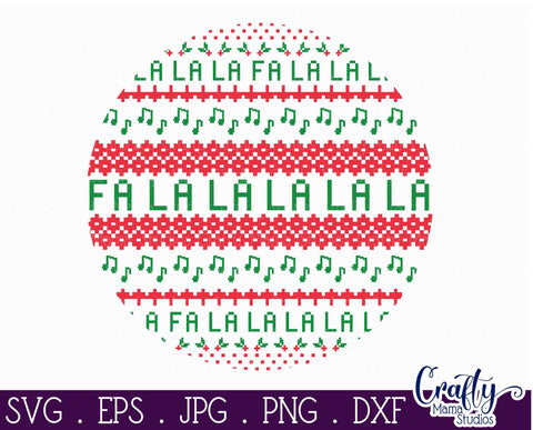 Christmas Svg - Ugly Christmas Sweater Svg - Fa La La Carol SVG Crafty Mama Studios 