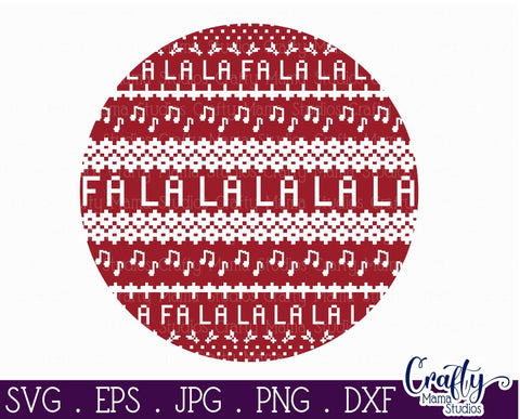 Christmas Svg - Ugly Christmas Sweater Svg - Fa La La Carol SVG Crafty Mama Studios 