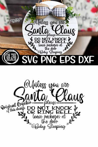 Christmas SVG Unless You Are Santa Knock Ring Baby Sleeping SVG PNE EPS DXF Sublimation SVG On the Beach Boutique 