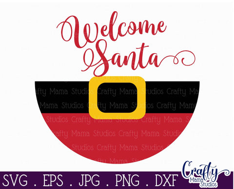 Christmas Svg - Welcome Santa Svg - Santa Claus Round Sign SVG Crafty Mama Studios 