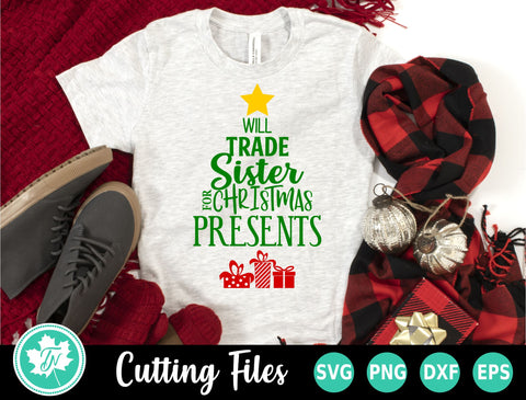 Christmas SVG | Will Trade Sister for Presents SVG SVG TrueNorthImagesCA 