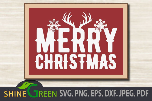 Christmas SVG Wood Sign Board, Farmhouse, Reindeer Cricut and Silhouette SVG Shine Green Art 