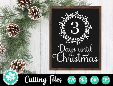 Christmas SVG | Wreath Christmas Countdown SVG TrueNorthImagesCA 