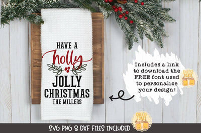 Christmas Tea Towel SVG | Have A Holly Jolly Christmas SVG Cheese Toast Digitals 