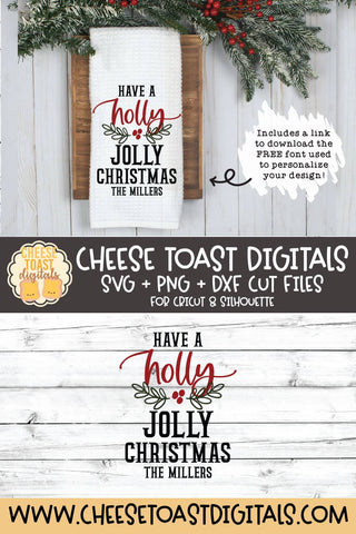 Christmas Tea Towel SVG | Have A Holly Jolly Christmas SVG Cheese Toast Digitals 