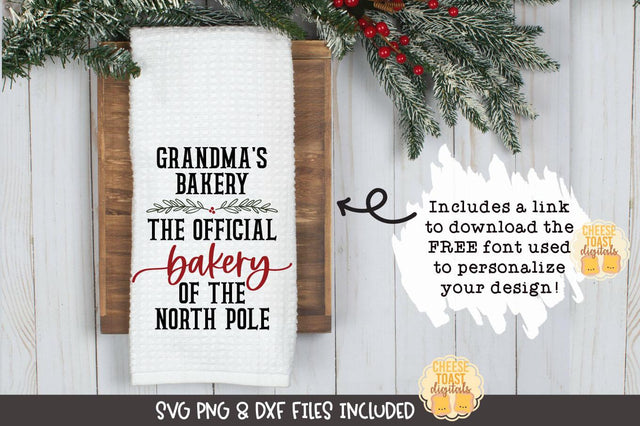 Christmas Tea Towel SVG | The Official Bakery of The North Pole SVG Cheese Toast Digitals 