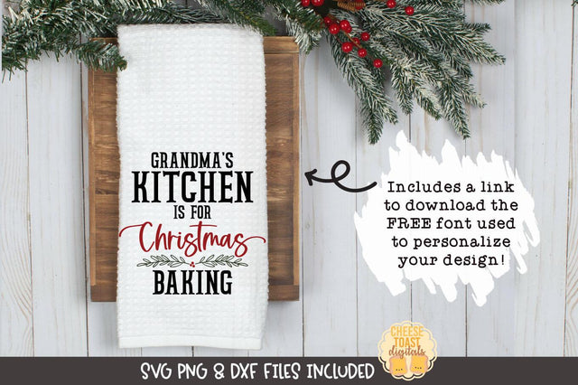 Christmas Tea Towel SVG | This Kitchen Is For Christmas Baking SVG Cheese Toast Digitals 