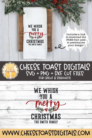 Christmas Tea Towel SVG | We Whisk You A Merry Christmas SVG Cheese Toast Digitals 
