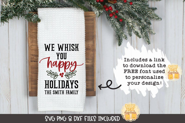 Christmas Tea Towel SVG | We Whisk You Happy Holidays SVG Cheese Toast Digitals 