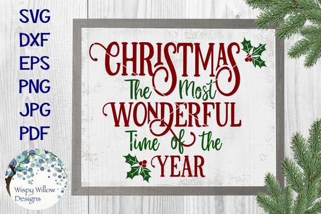 Christmas The Most Wonderful Time Of The Year SVG Wispy Willow Designs 