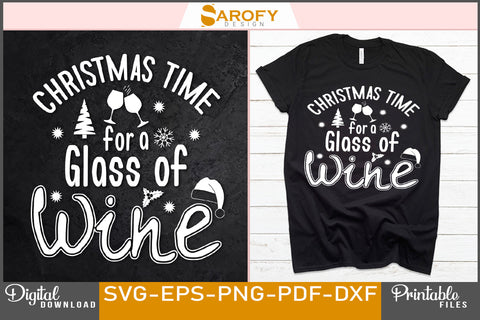 Christmas time for a glass of wine funny quotes SVG design cutting files SVG Sarofydesign 
